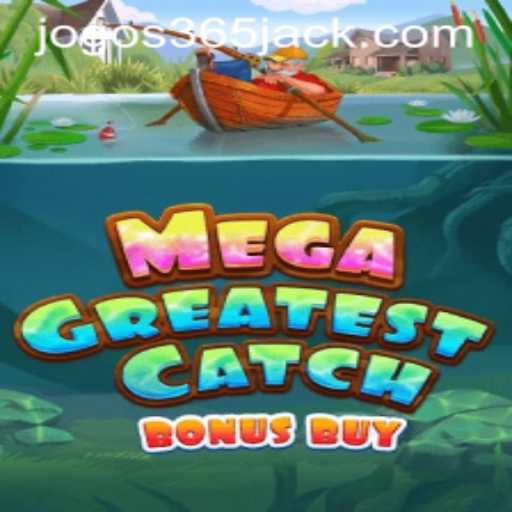 Explorando o Mundo de MegaGreatestCatchBonusBuy no JOGOS365