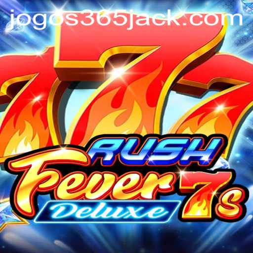 RushFever7sDeluxe: A Excitante Aventura dos JOGOS365